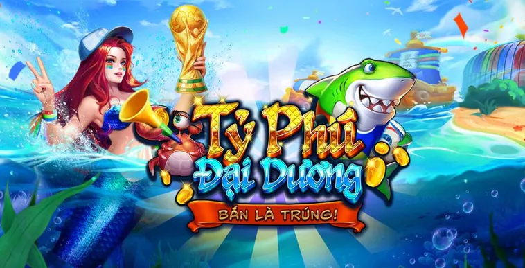 Khám Phá Siêu Phẩm Bắn Cá Tỷ Phú Đại Dương Tại Gem88 Với Jackpot Khổng Lồ